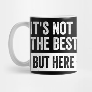 It's Not Easy Being The Best Wife Ever But Here I Am Nailing, Best Wife Presents From Husband Mug